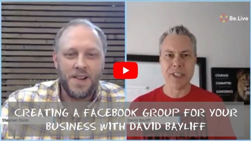 Creating A Facebook Group For Your Business With David Bayliff - youtube